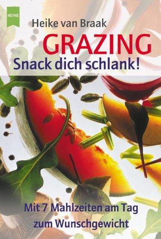 Heyne Kompakt Info, Nr.78, Grazing, Snack dich schlank!