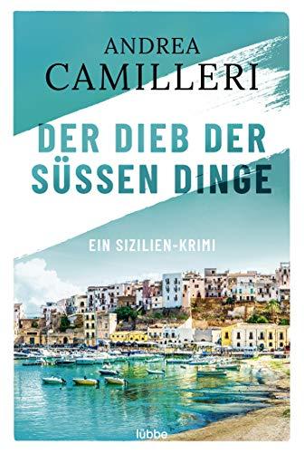 Der Dieb der süßen Dinge: Ein Sizilien-Krimi. (Commissario Montalbano, Band 3)