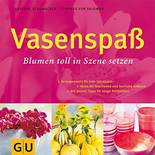 Vasenspaß. Blumen toll in Szene setzen