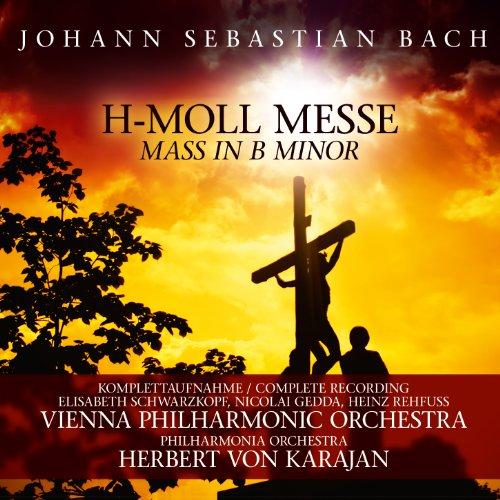 H-Moll Messe / Mass In B Minor