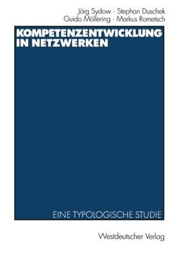 Kompetenzentwicklung in Netzwerken: Eine typologische Studie