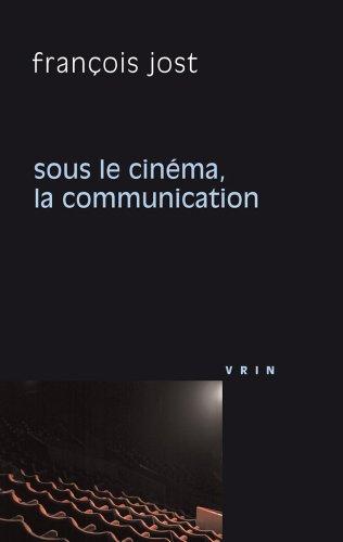 Sous le cinéma, la communication