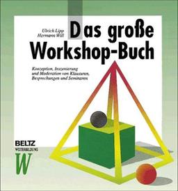 Das große Workshop-Buch (Beltz Weiterbildung)