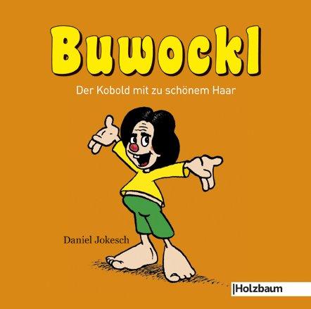 Buwockl: Der Kobold mit zu schönem Haar