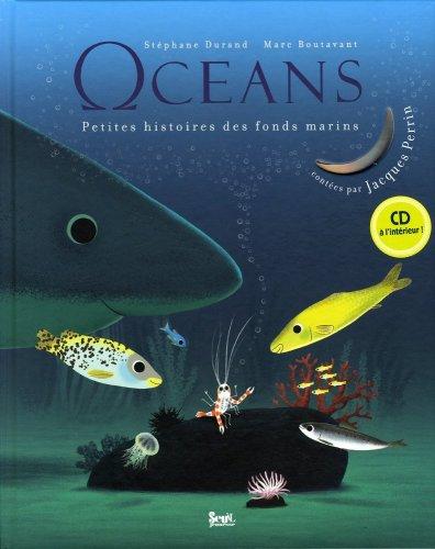 Océans : petites histoires des fonds marins