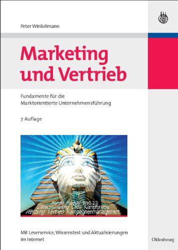 Marketing und Vertrieb: Fundamente für die Marktorientierte Unternehmensführung