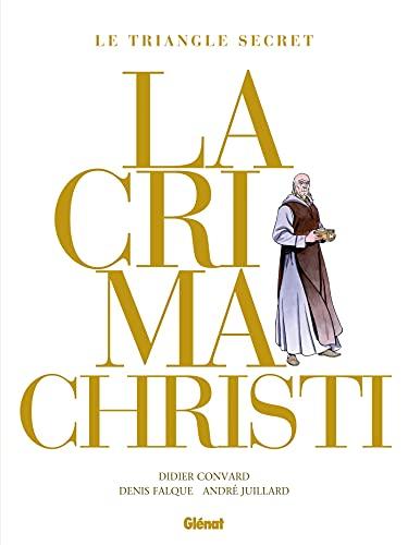 Lacrima Christi : le triangle secret : intégrale