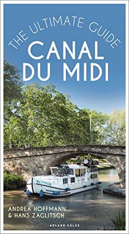 Canal du Midi: The Ultimate Guide