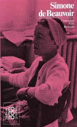 Beauvoir, Simone de: Mit Selbstzeugnissen und Bilddokumenten