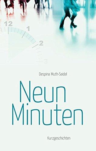 Neun Minuten: Kurzgeschichten