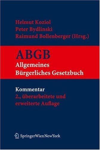 Kurzkommentar zum ABGB: Allgemeines bürgerliches Gesetzbuch, Ehegesetz, Konsumentenschutzgesetz, IPR-Gesetz und Europäisches Vertragsstatutübereinkommen