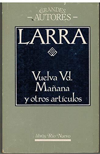 Vuelva Vd. mañana y otros artículos