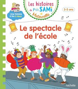 Le spectacle de l'école : 3-5 ans