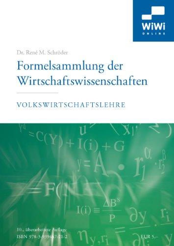 Formelsammlung der Wirtschaftswissenschaften: Volkswirtschaftslehre