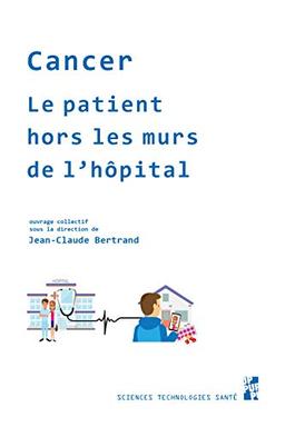 Cancer : le patient hors les murs de l'hôpital