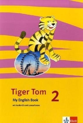 Tiger Tom ab Klasse 1. Activity Book 2. Schuljahr. Nordrhein-Westfalen und Hamburg