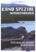 Kanu Spezial Nordschweden: Wildflüsse des Nordens. Reiseberichte