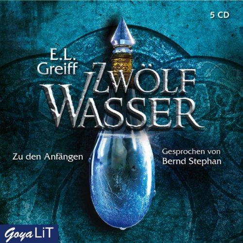 12 Wasser: Zu Den Anfängen