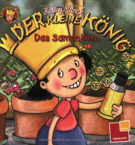 Der kleine König: Das Samenkorn