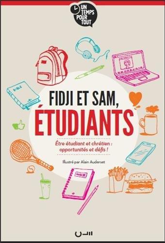 Fidji et Sam, étudiants : être étudiant et chrétien : opportunités et défis !