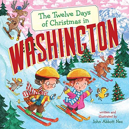 The Twelve Days of Christmas in Washington (Twelve Days of Christmas in America)