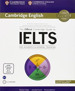 The Official Cambridge Guide to IELTS: Student's Book with answers with DVD-ROM