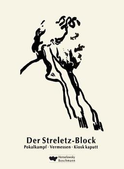 Der Streletz-Block: Limitierte Sonderausgabe im Schuber zum 60. Geburtstag von Werner Streletz mit "Kiosk kaputt", "Vermessen" und "Pokalkampf"