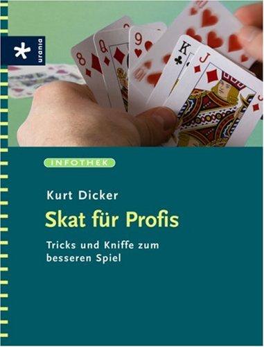 Skat für Profis: Tricks und Kniffe zum besseren Spiel