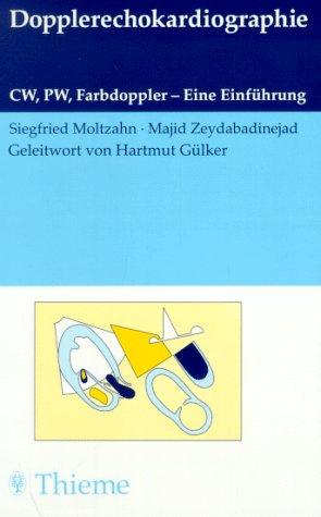 Dopplerechokardiographie. CW, PW, Farbdoppler - Eine Einführung