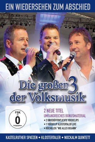 Various Artists - Die großen 3 der Volksmusik: Ein Wiedersehen zum Abschied