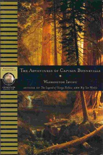 Adventures of Captain Bonneville (National Geographic Adventure Classics)