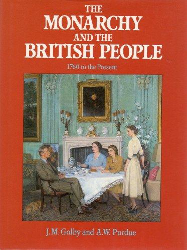 The Monarchy and the British People: 1760 to the Present