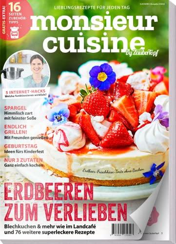 Monsieur Cuisine by mein Zaubertopf 03/22 : Rezepte für Monsieur Cuisine -Süße Erdbeerzeit - Spargel - Express Küche - Connect & Plus: und 70 weitere superköstliche Rezepte