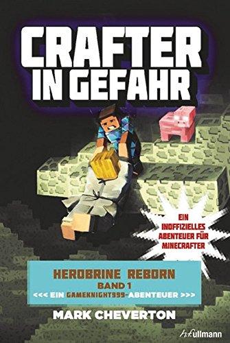 Crafter in Gefahr: Herobrine Reborn Bd. 1