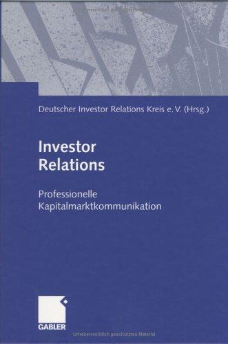 Investor Relations: Professionelle Kapitalmarktkommunikation