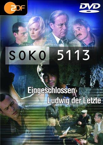 SOKO 5113 Eingeschlossen/Ludwig der Letzte