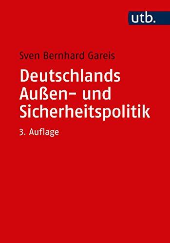 Deutschlands Außen- und Sicherheitspolitik: Eine Einführung