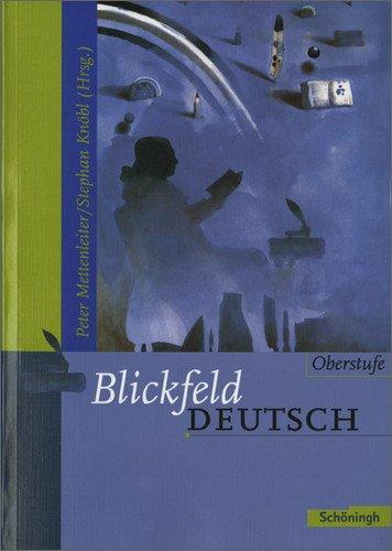 Blickfeld Deutsch Oberstufe: Schülerband (flexibler Einband)