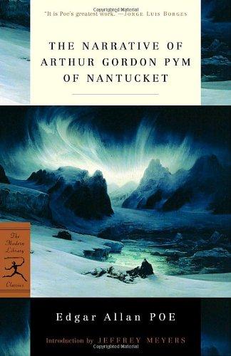 The Narrative of Arthur Gordon Pym of Nantucket (Modern Library Classics)