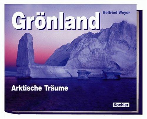 Grönland: Arktische Träume