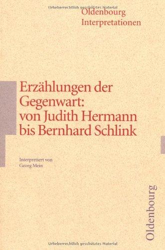 Erzählungen der Gegenwart. von Judith Hermann bis Bernhard Schlink (Lernmaterialien)