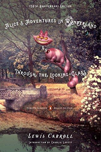 Alice's Adventures in Wonderland and Through the Looking-Glass (Penguin Classics Deluxe Edition)