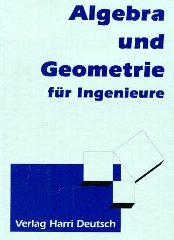 Algebra und Geometrie für Ingenieure