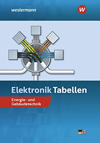 Elektronik Tabellen: Energie- und Gebäudetechnik: Tabellenbuch