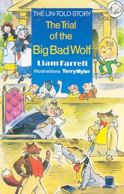 The Trial of the Big Bad Wolf: The Un-Told Story (Elephant)