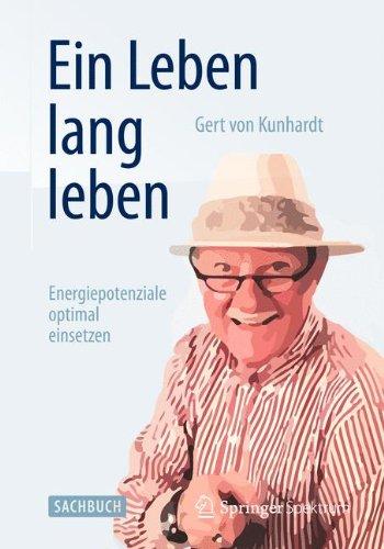 Ein Leben lang leben: Energiepotenziale optimal einsetzen