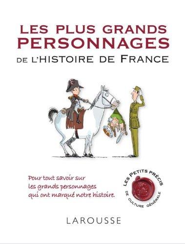 Les plus grands personnages de l'histoire de France