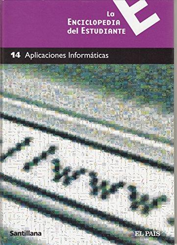 La Enciclopedia del Estudiante,14 Aplicaciones Informaticas [Hardcover] VARIOS AUTORES