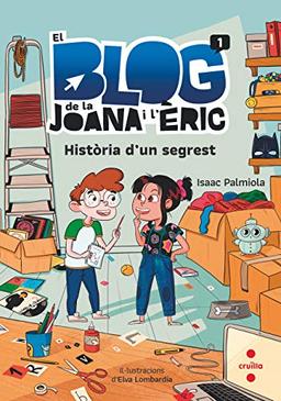 Historia d'un segrest (El blog de la Joana i l’Èric, Band 1)