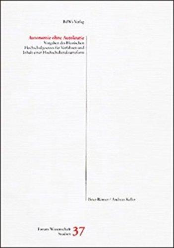 Autonomie ohne Autokratie: Vorgaben des hessischen Hochschulgesetzes für Verfahren und Inhalt einer Hochschulstrukturreform (Forum Wissenschaft: Studienhefte)